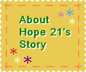 about Hope 21's story